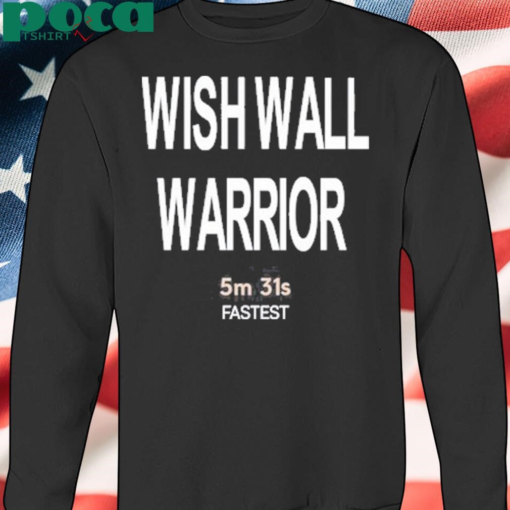 Thistlefangirl7 Wish Wall Warrior 5m 31s Fastest Shirt