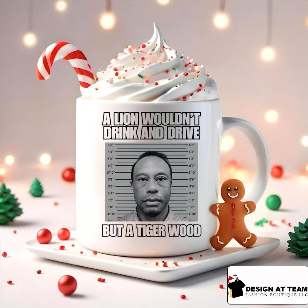 Tiger Woods mugshot a lion wouldn’t drink and drive shirt