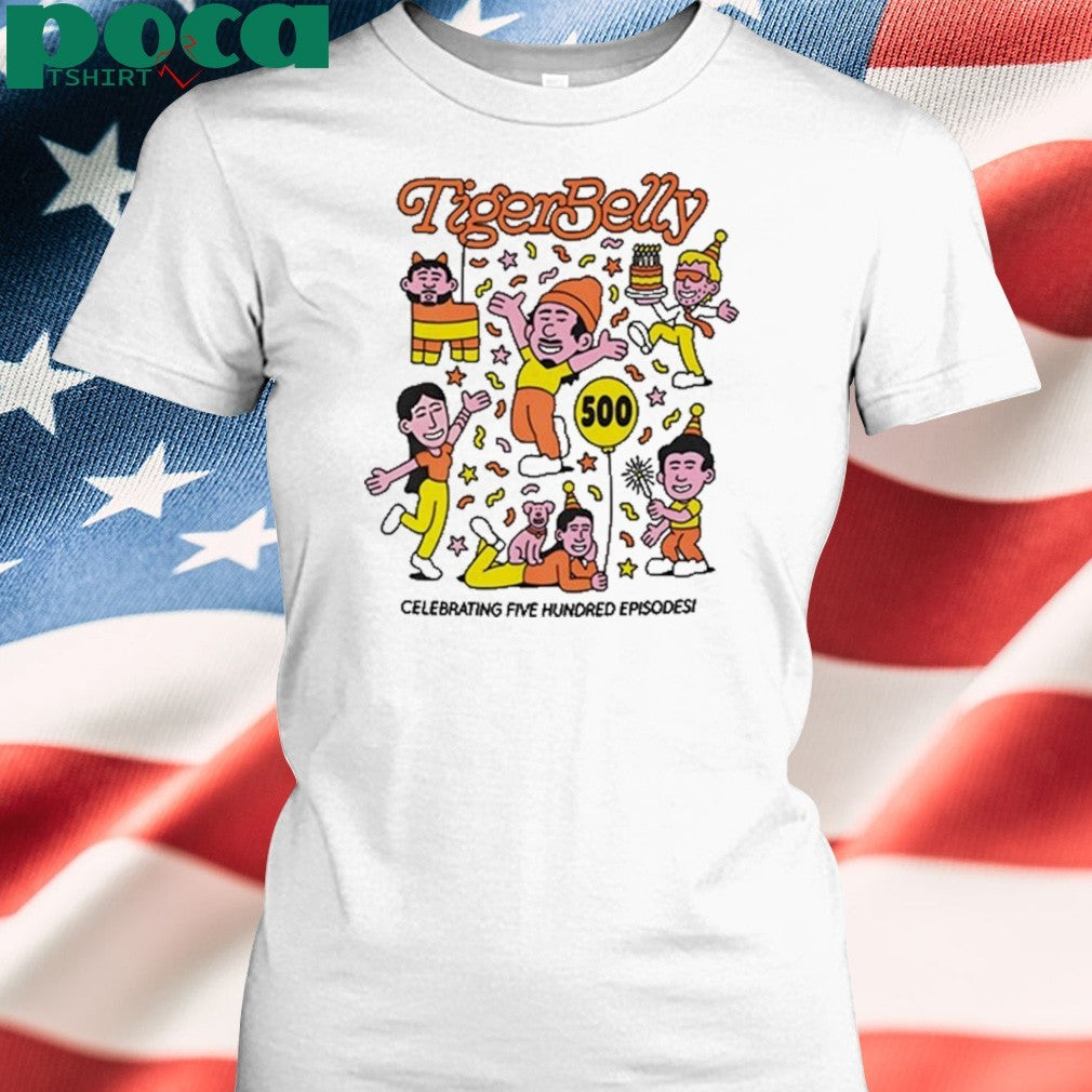 Tigerbelly 500Th Episode shirt