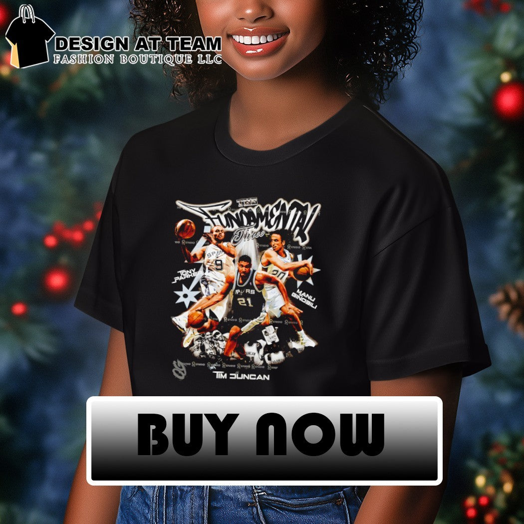 Tim Duncan Tony Parker Manu Ginobili The Fundamental Three San Antonio Spurs NBA shirt