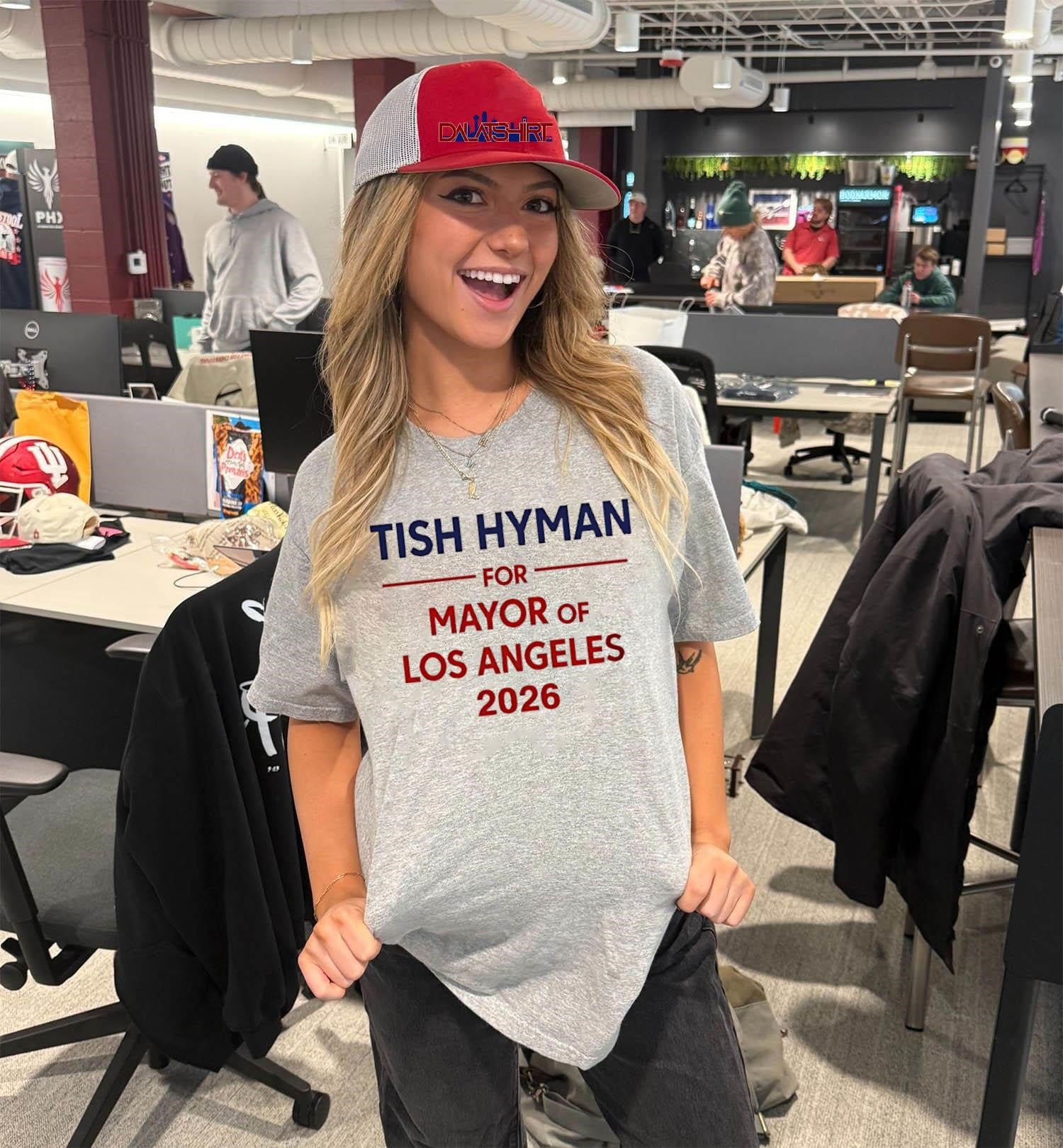 Tish Hyman For Mayor Of Los Angeles 2026 shirt