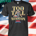 Too Tall Winston Harlem Globetrotters Nickname Shirt