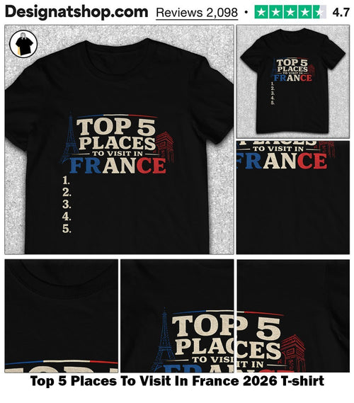 5 Places To Visit In France 2026 shirt