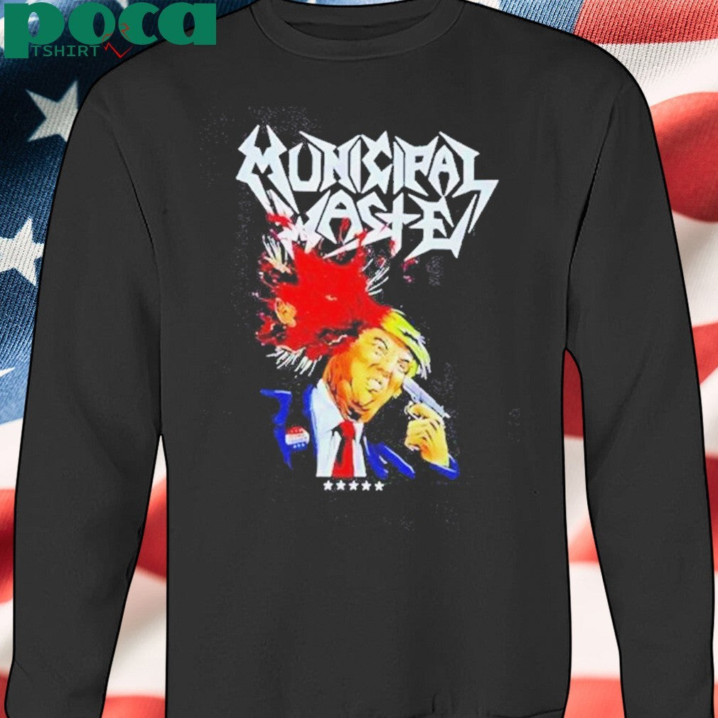 Municipal Waste Dump Donald Trump 2025 T-Shirt
