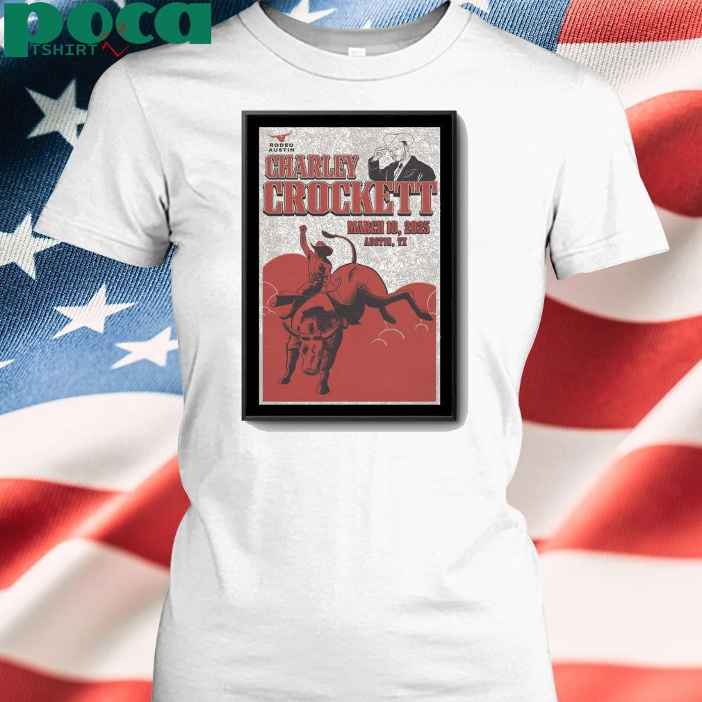 Tour Poster Charley Crockett In Austin TX On March 18 2025 shirt