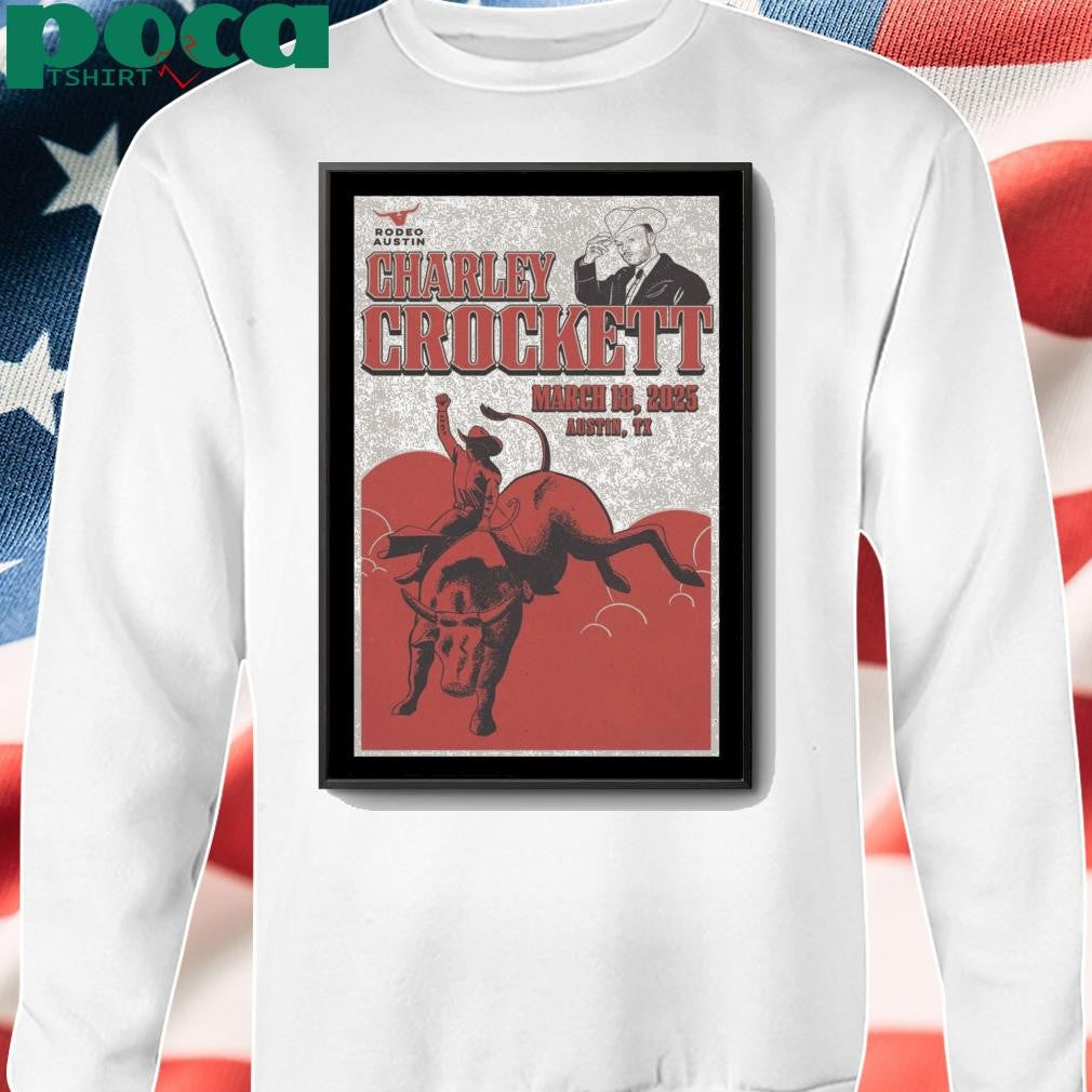 Tour Poster Charley Crockett In Austin TX On March 18 2025 shirt