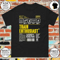 Train Enthusiast 100 Railfan contents may be louder than they appear shirt