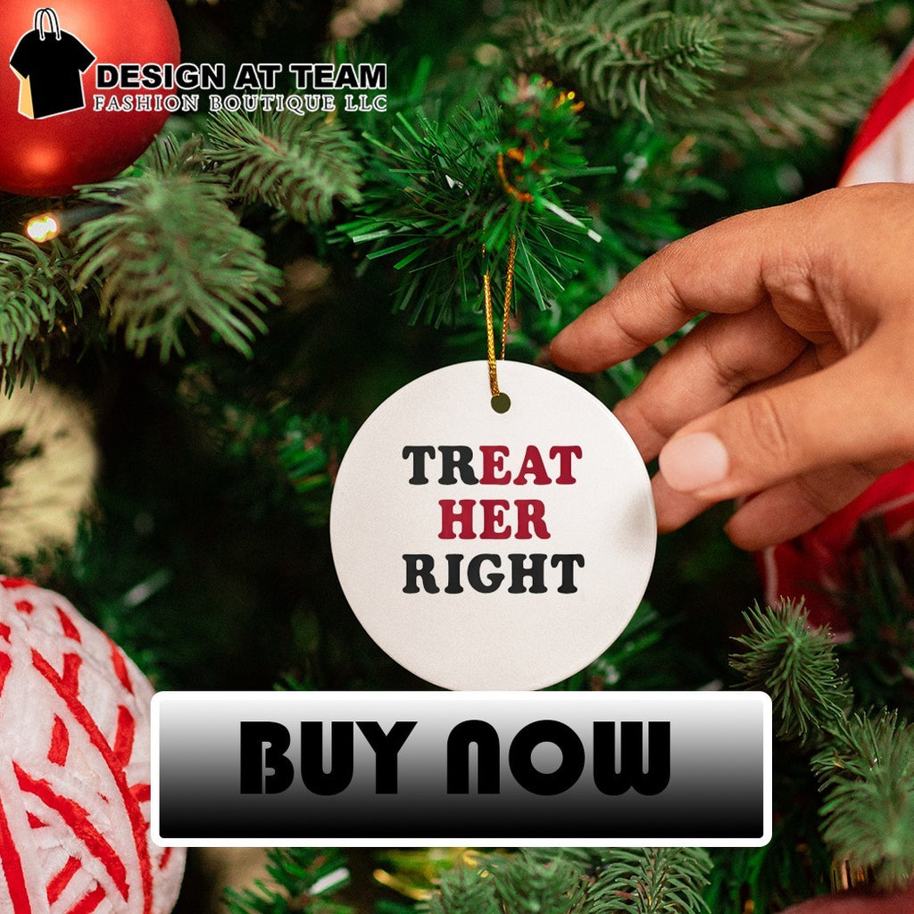 Treat her right eat her tshirt