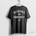 Trending Alabama Football Alabama Vs Everybody Long Sleve T Shirt
