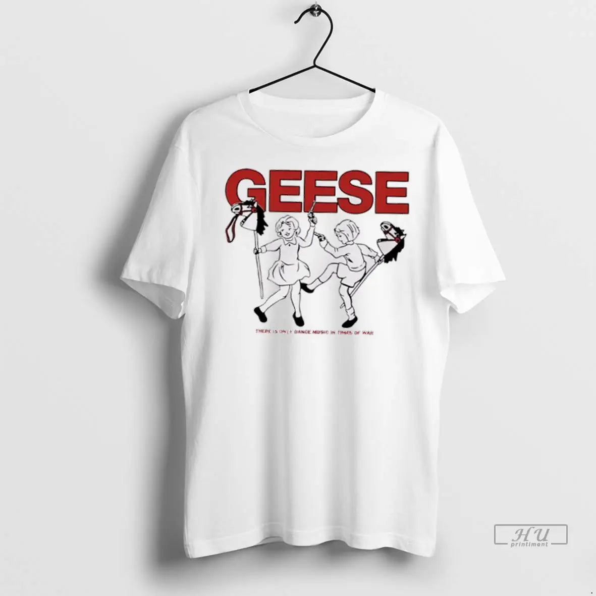 Trending Geese There Is Only Dance Music In Times Of War Cute T Shirt