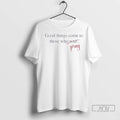 Trending Good Things Come To Those Who Pray Ornaments T Shirt
