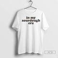 Trending In My Sourdough Era Ornaments T Shirt