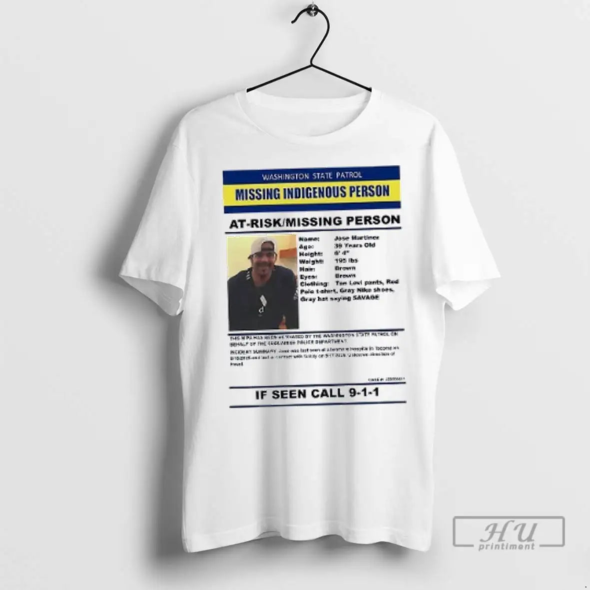 Trending Jose Martinez Washington State Patrol Missing Indigenous Person T Shirt
