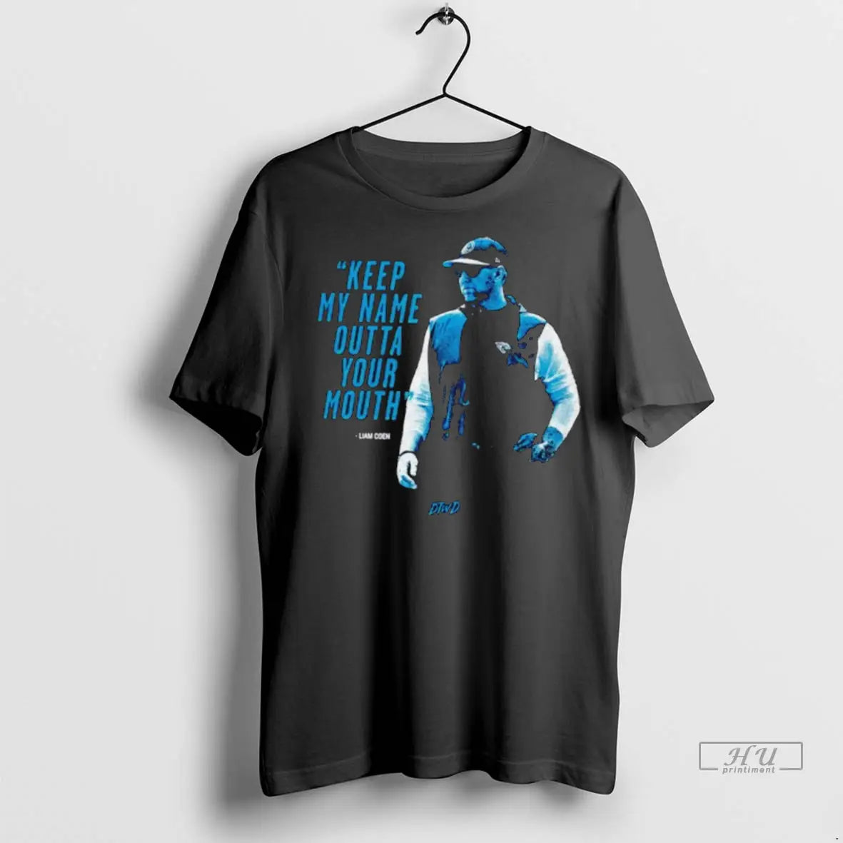 Trending Liam Coen Keep My Name Outta Your Mouth T Shirt