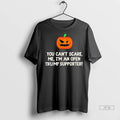 Trending Pumpkin You Cant Scare Me Im An Open Trump Supporter Halloween T Shirt