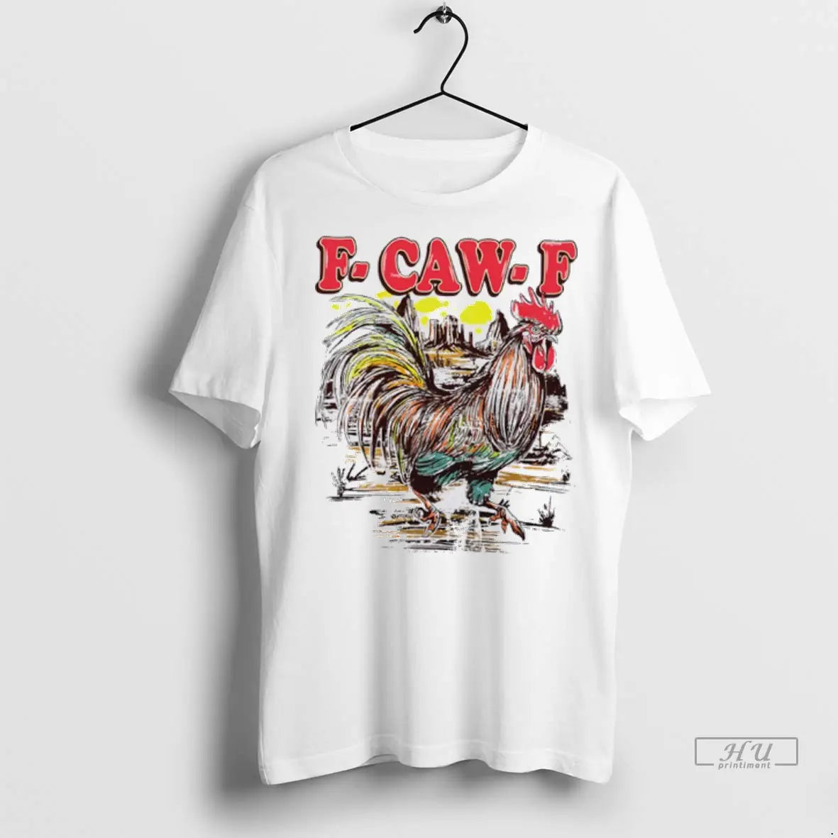 Trending Rooster F Caw F Desert T Shirt