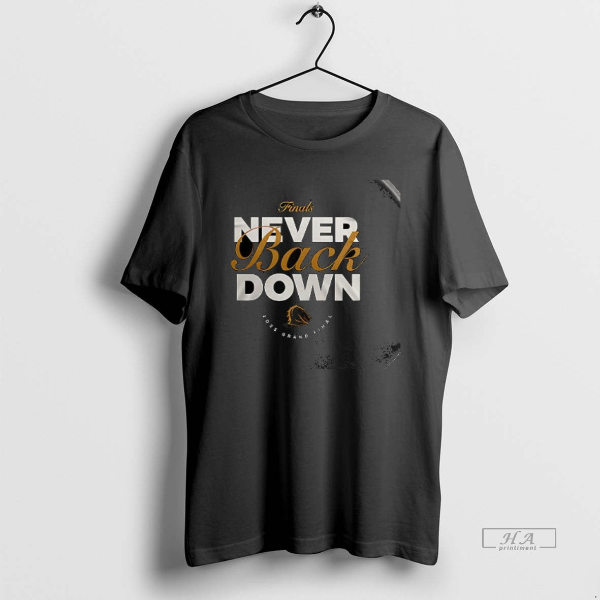 Trendy Brisbane Broncos Finals Never Back Down 2025