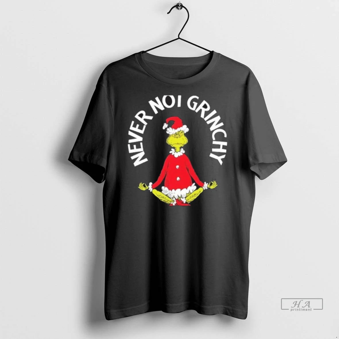 Trendy Officials Dr Seuss The Grinch Christmas Never Not Grinchy Shirt Sweater