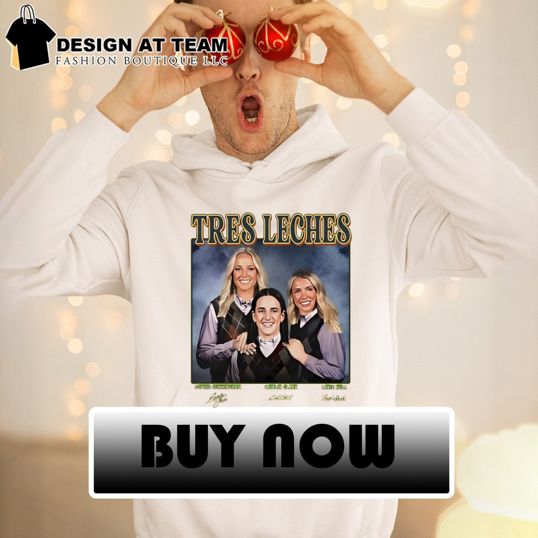 Tres Leches Caitlin Clark Sophie Lexie Step Sisters Indiana Fever Basketball signature shirt