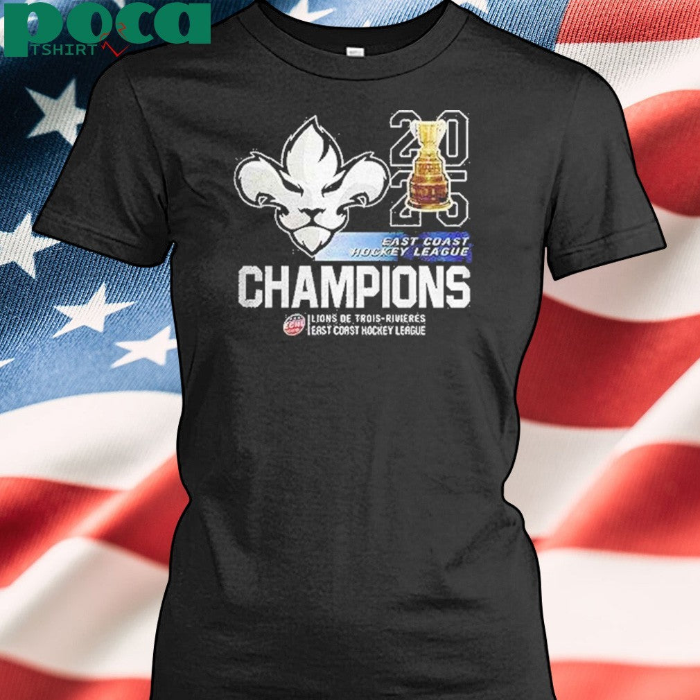 Trois Rivieres Lions East Coast Hockey League Champions 2025 Shirt