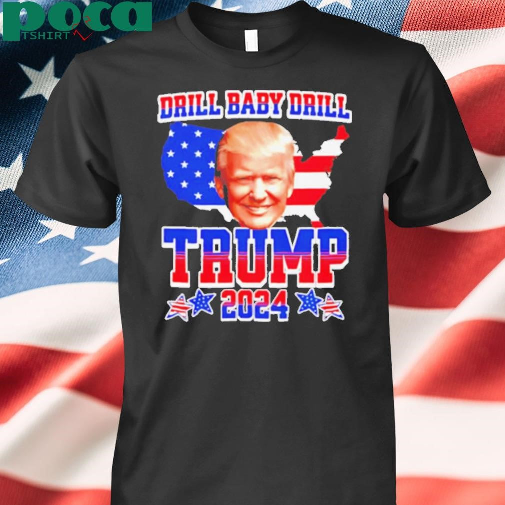 Trump 2024 Drill Baby Drill big face map shirt