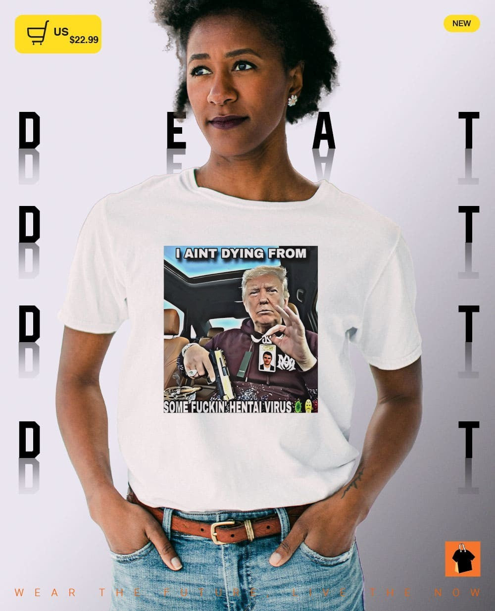 Trump I ain’t dying from some hantavirus shirt