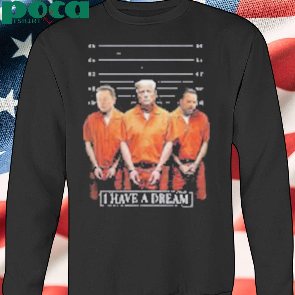 Trump x Elon and JD Vance impeached I Have A Dream shirt