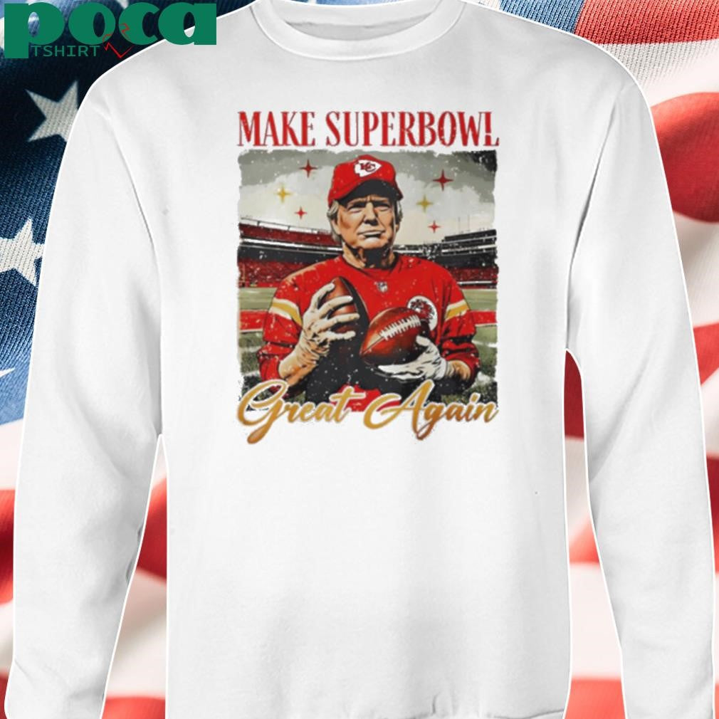 Trump x Kansas City Chiefs player Make Superbowl great again shirt