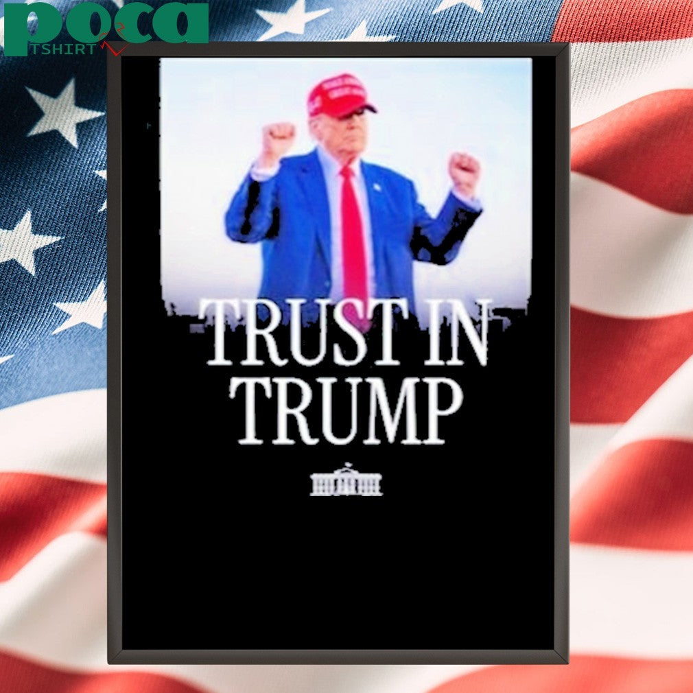 Trust In Trump Make America Great Again T-shirt