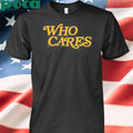 Tucker Kraft Wearing Who Cares T-Shirt