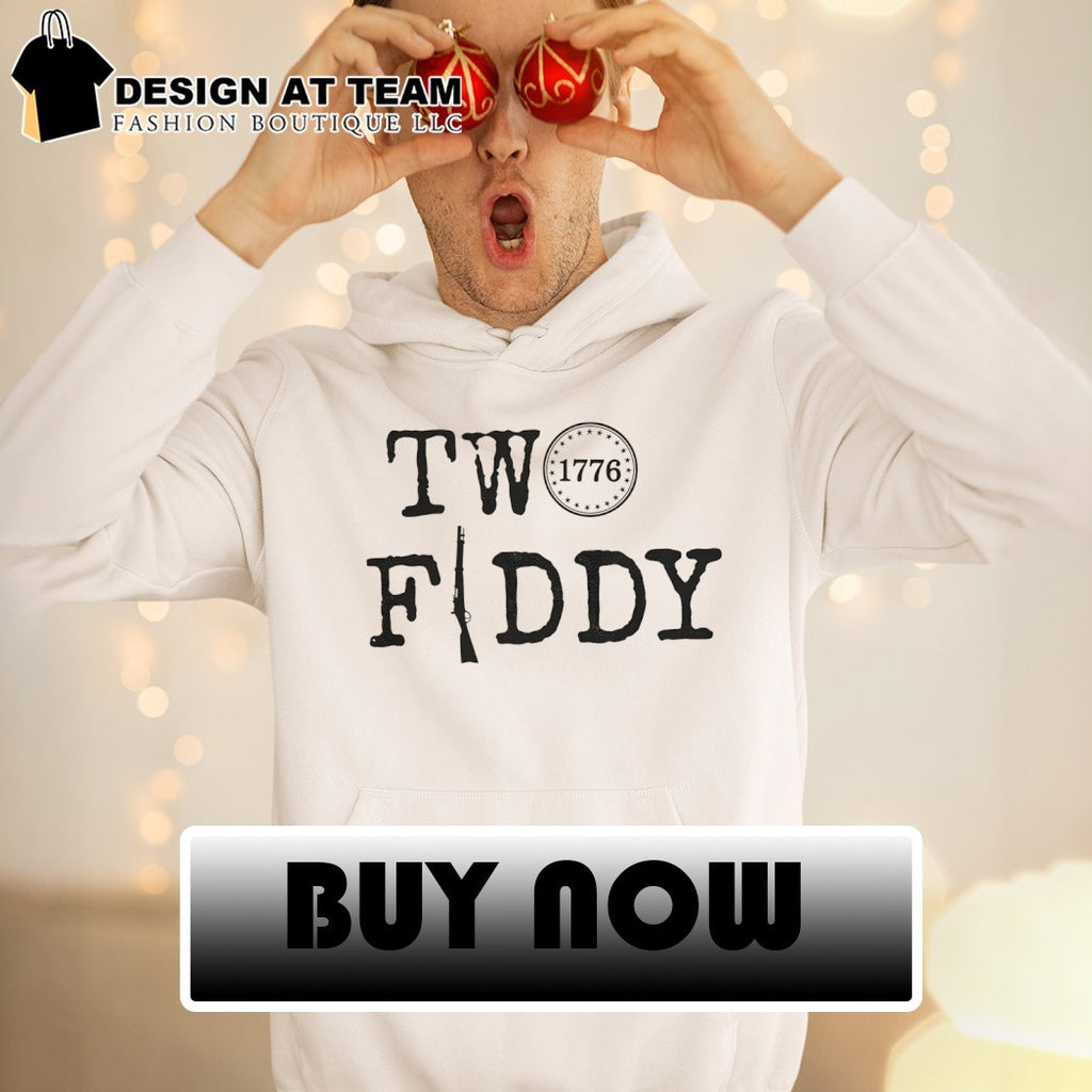 Two Fiddy 250 Years Independence 1776 shirt
