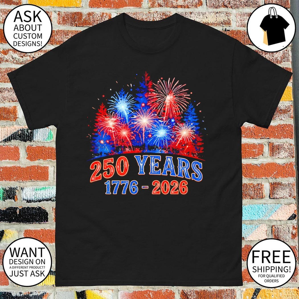 United States Semiquincentennial Holiday Fireworks 250 Years 1776 2026 American 4th of July shirt