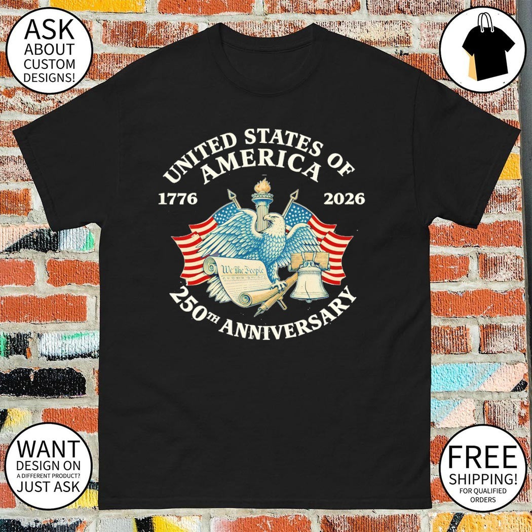 United States of America 250th Anniversary Independence Day 1776 2026 shirt