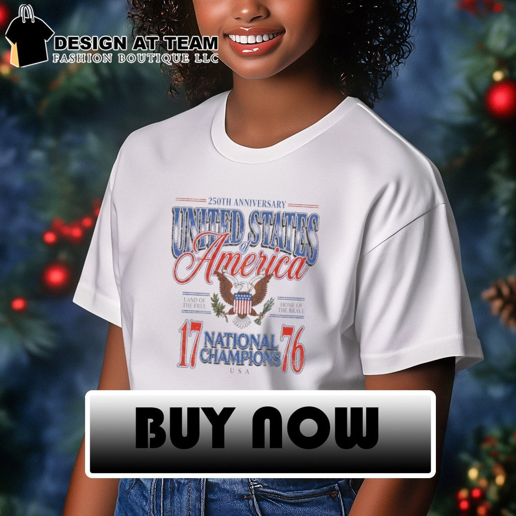 United States of America National Champions 250th Anniversary 1776 shirt