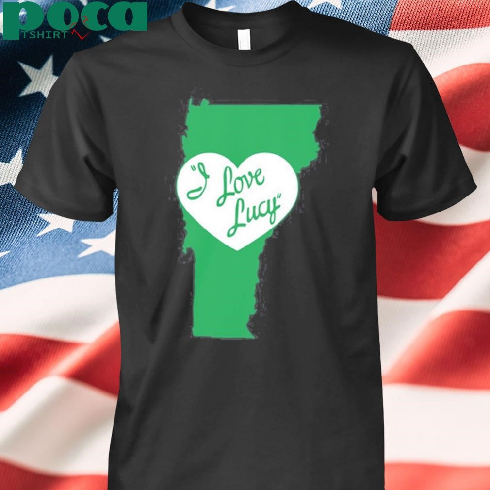 Vermont For Good I Love Lucy Welch Shirt