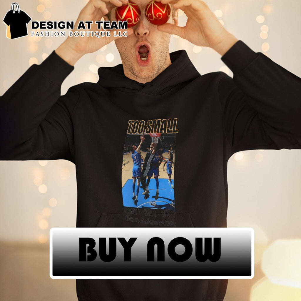 Victor Wembanyama Chet Holmgren Shai Gilgeous-Alexander Too Small Western Conference Finals shirt