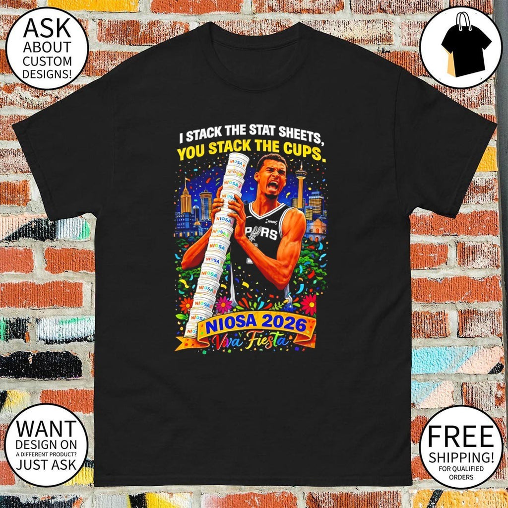 Victor Wembanyama San Antonio Spurs Basketball I stack the stat sheets you stack the cups 2026 shirt