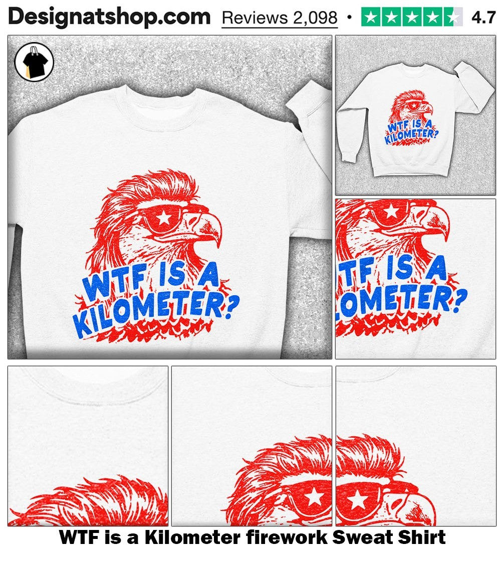 WTF is a Kilometer firework shirt