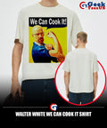 Walter White we can cook it shirt