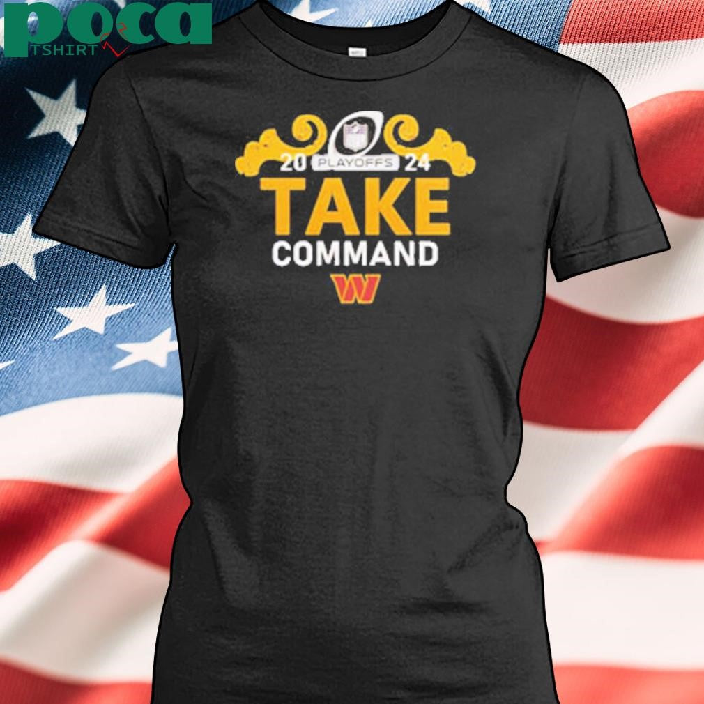 Washington Commanders Clinch Playoffs 2024 Take Command Shirt