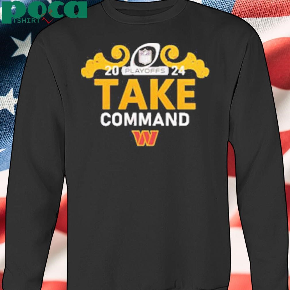 Washington Commanders Clinch Playoffs 2024 Take Command Shirt
