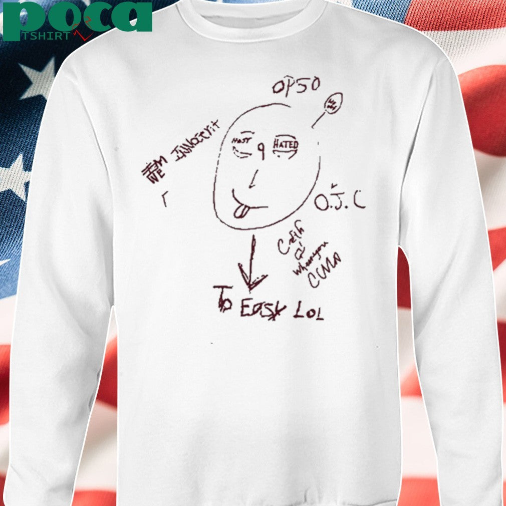 We Innocent Opso Ojc To Easy Lol Shirt