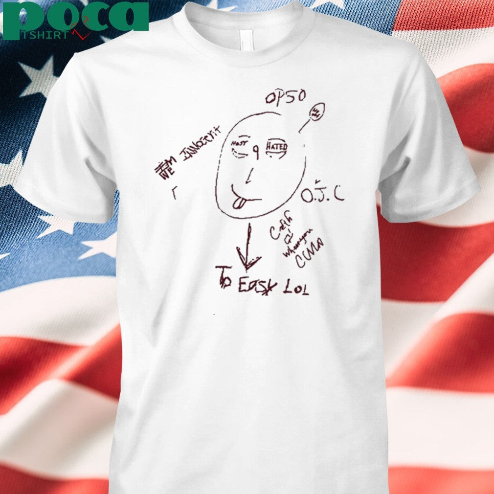 We Innocent Opso Ojc To Easy Lol Shirt