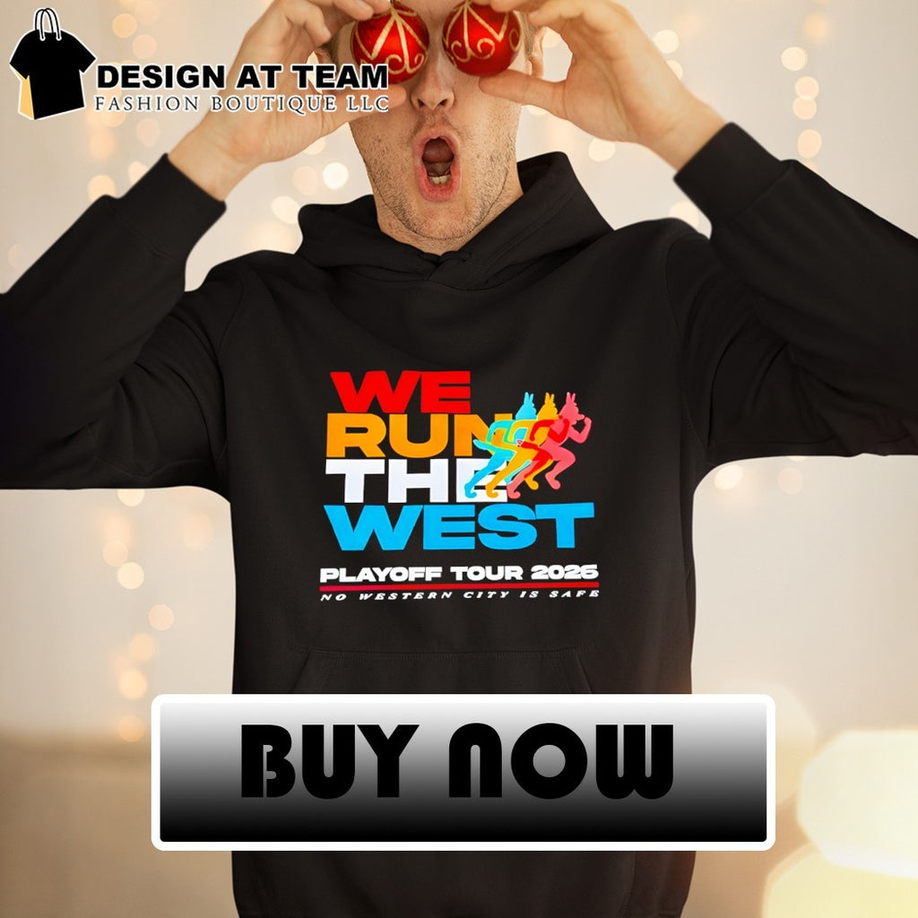 We Run The West Playoff Tour 2026 No Western City Is Safe San Antonio Spurs shirt