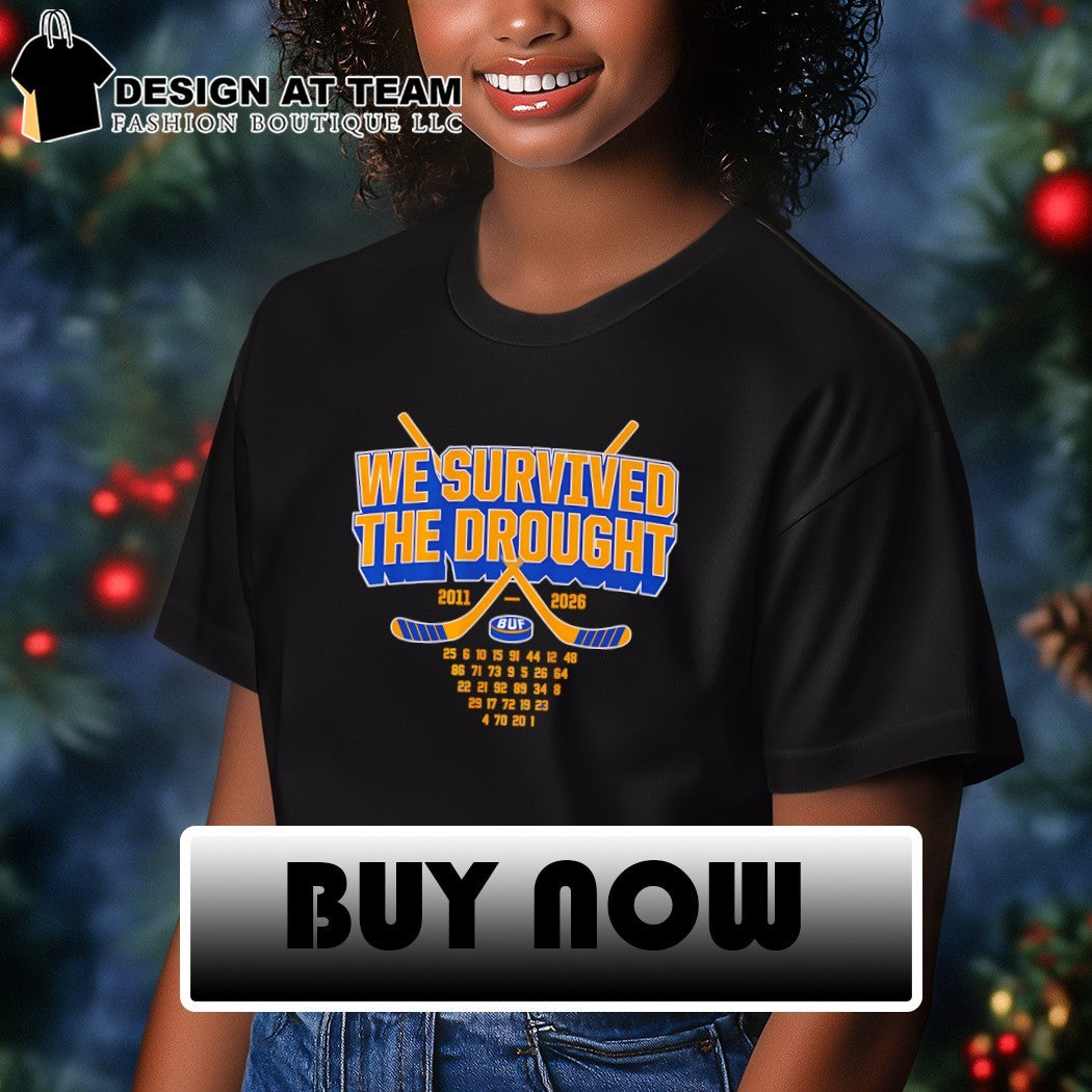 We Survived The Drought Buffalo Sabres playoffs 2011 2026 shirt