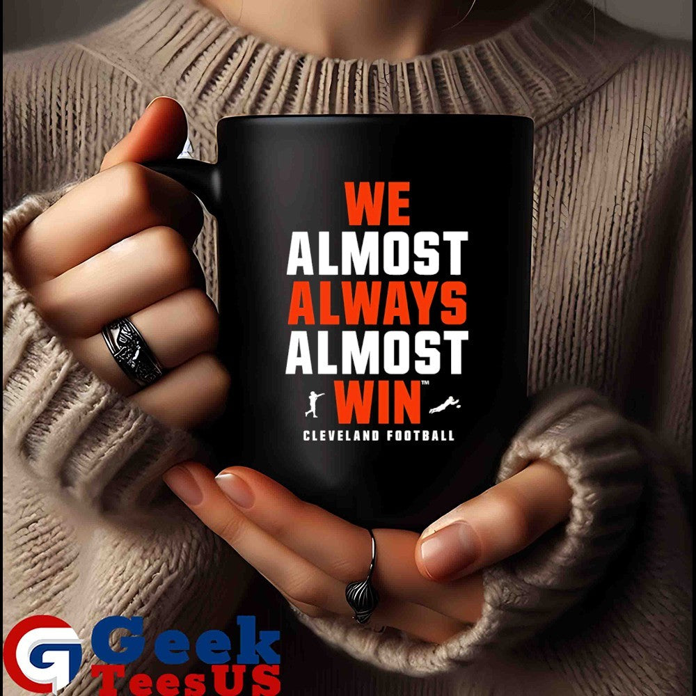 We almost always almost win Cleveland football shirt