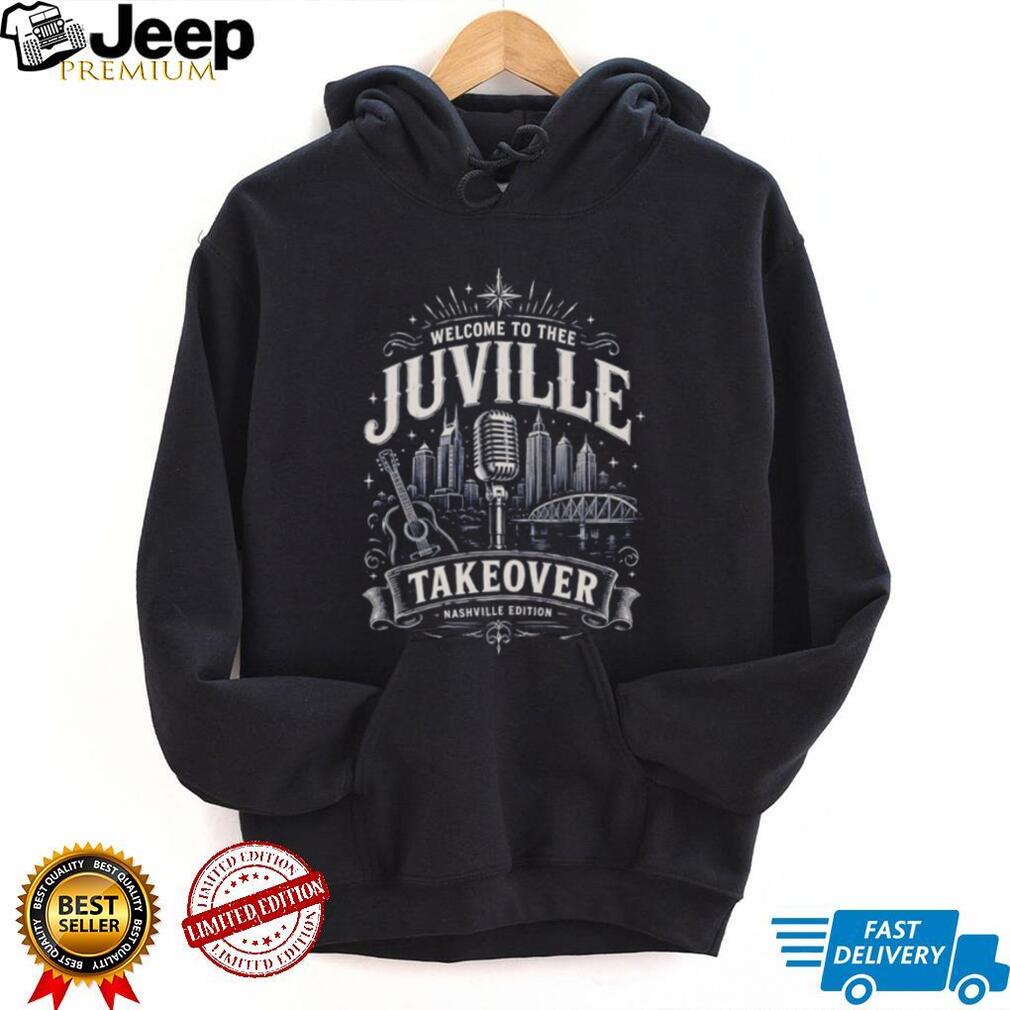 Welcome to Thee Juville Takeover Nashville Edition shirt