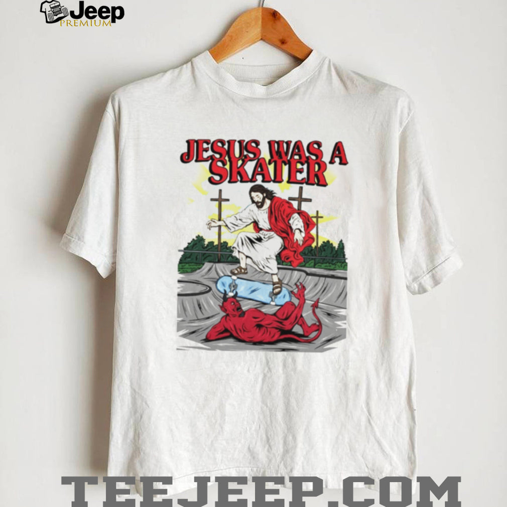 Jesus Was A Skater Christian Graphic shirt