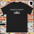 What’s Next West Wing White House 2026 shirt