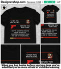 When you ban books before you ban guns you’ve admitted you’re more afraid of children learning shirt